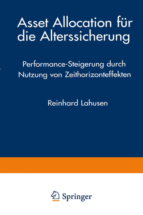 Book cover of Asset Allocation für die Alterssicherung: Performance-Steigerung durch Nutzung von Zeithorizonteffekten (2002) (Bank- und Finanzwirtschaft)