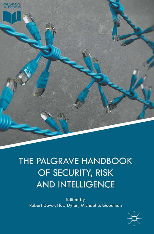 Book cover of The Palgrave Handbook of Security, Risk and Intelligence (1st ed. 2017)