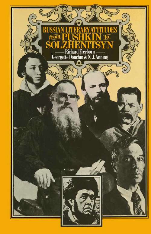 Book cover of Russian Literary Attitudes from Pushkin to Solzhenitsyn (1st ed. 1976)