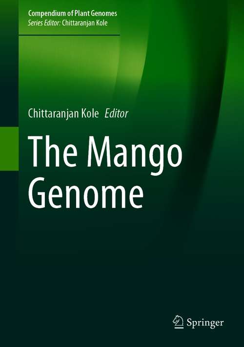 Book cover of The Mango Genome (1st ed. 2021) (Compendium of Plant Genomes)