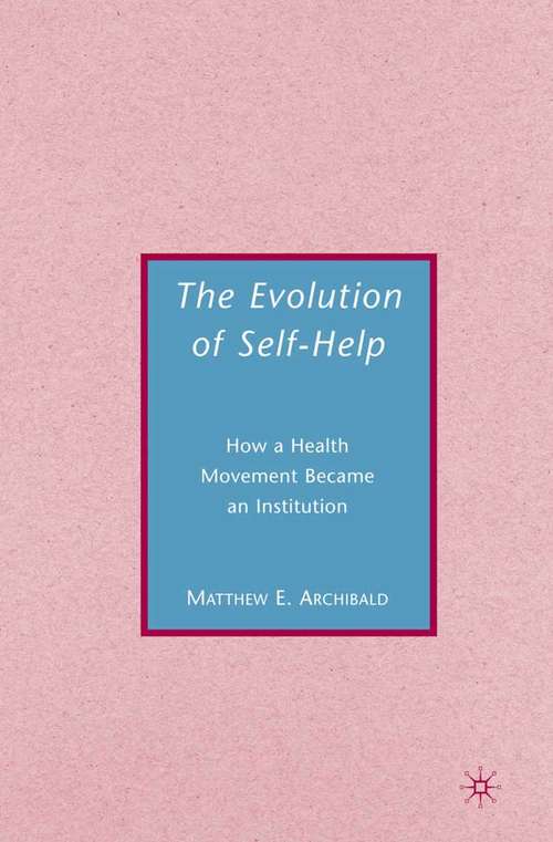 Book cover of The Evolution of Self-Help (2007)