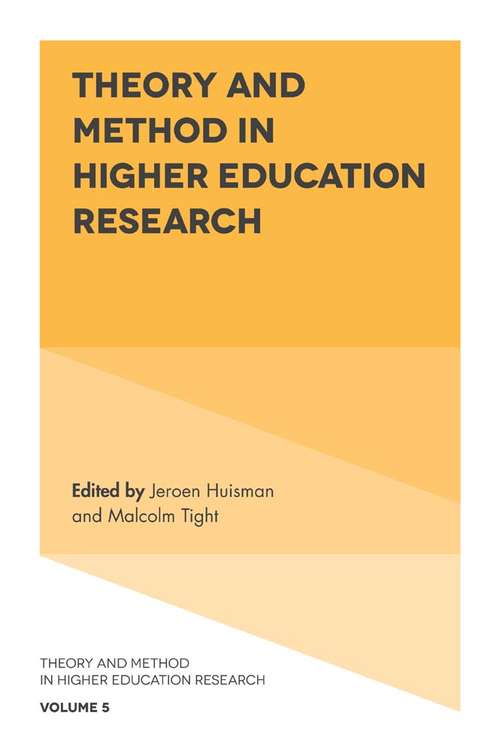 Book cover of Theory and Method in Higher Education Research (Theory and Method in Higher Education Research #5)