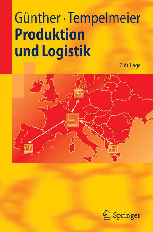 Book cover of Produktion und Logistik (7. Aufl. 2007) (Springer-Lehrbuch)