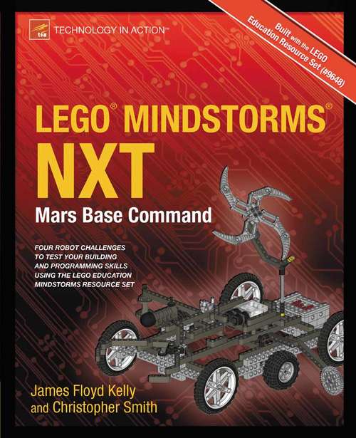 Book cover of LEGO MINDSTORMS NXT: Mars Base Command (1st ed.)