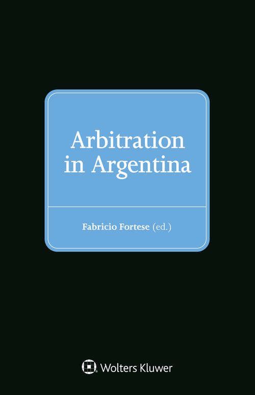 Book cover of Arbitration in Argentina