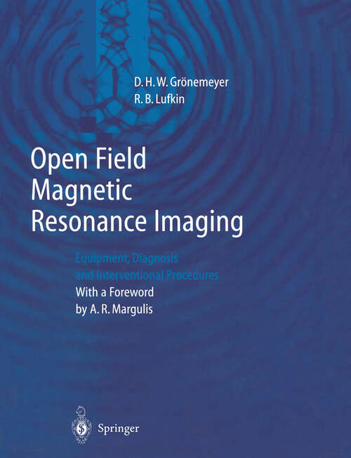 Book cover of Open Field Magnetic Resonance Imaging: Equipment, Diagnosis and Interventional Procedures (2000)