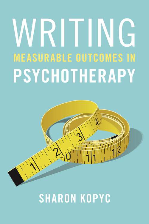 Book cover of Writing Measurable Outcomes in Psychotherapy