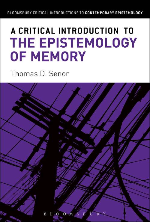 Book cover of A Critical Introduction to the Epistemology of Memory (Bloomsbury Critical Introductions to Contemporary Epistemology)