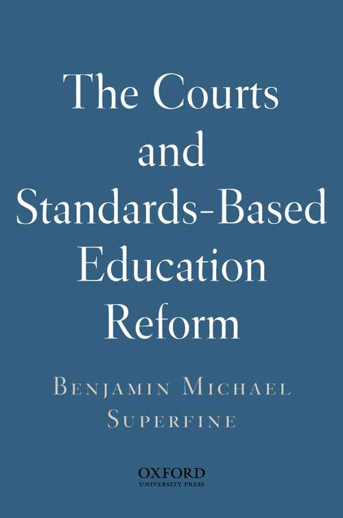 Book cover of The Courts and Standards Based Reform