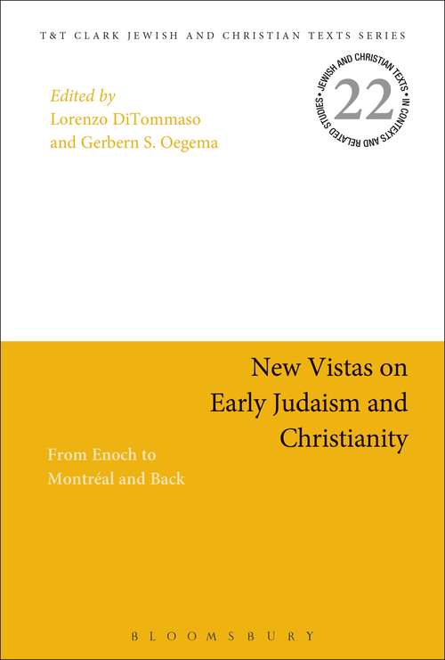 Book cover of New Vistas on Early Judaism and Christianity: From Enoch to Montreal and Back (Jewish and Christian Texts)