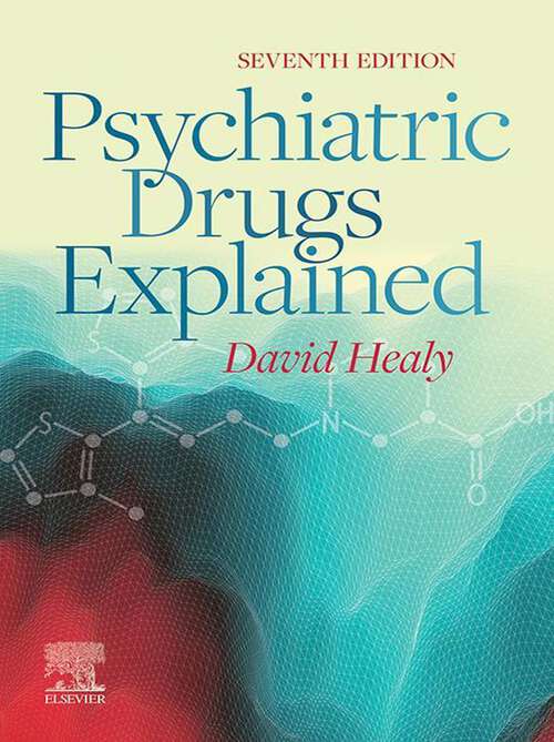 Book cover of Psychiatric Drugs Explained - E-Book: Psychiatric Drugs Explained - E-Book (7)