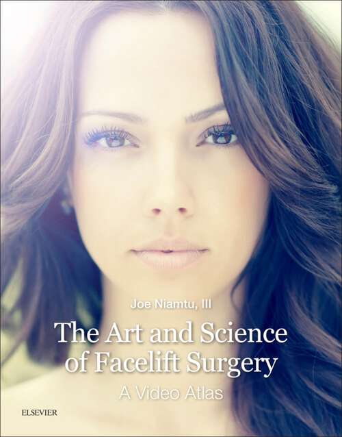 Book cover of The Art and Science of Facelift Surgery E-Book: A Video Atlas