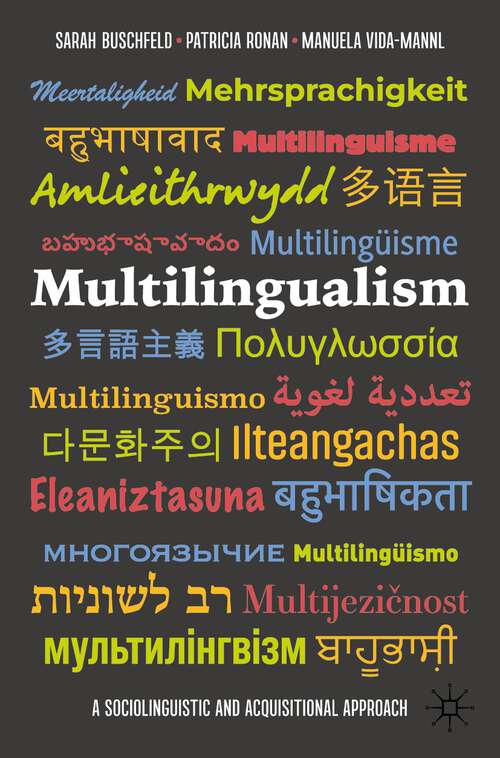 Book cover of Multilingualism: A Sociolinguistic and Acquisitional Approach (1st ed. 2023)