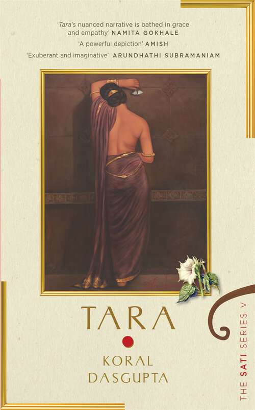 Book cover of Tara: The Sati Series V | Mythological heroines from the Ramayan and Mahabharat reimagined through a feminist lens in this bestselling series
