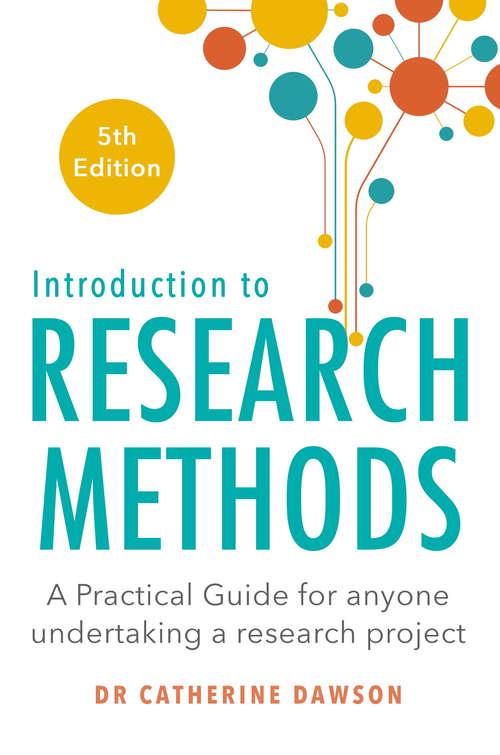 Book cover of Introduction to Research Methods 5th Edition: A Practical Guide for Anyone Undertaking a Research Project (5)
