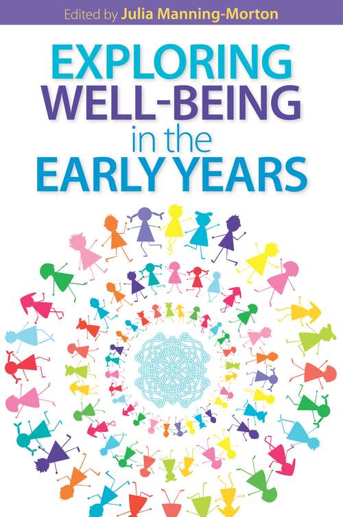 Book cover of Exploring Well-being in the Early Years (UK Higher Education OUP  Humanities & Social Sciences Education OUP)