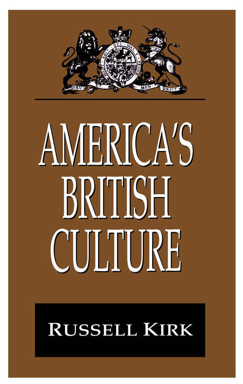 Book cover of America's British Culture (The\library Of Conservative Thought Ser.)