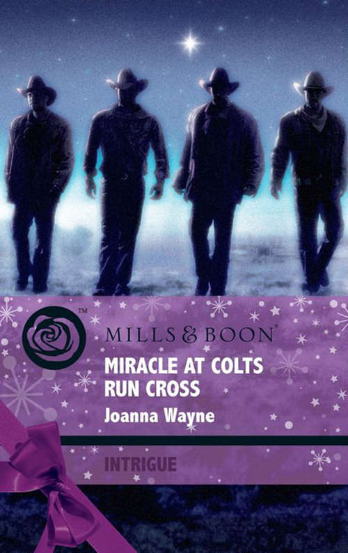 Book cover of Miracle at Colts Run Cross: One Hot Forty-five Miracle At Colts Run Cross (ePub First edition) (Four Brothers of Colts Run Cross #5)