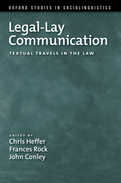 Book cover of Legal-Lay Communication: Textual Travels in the Law (Oxford Studies in Sociolinguistics)