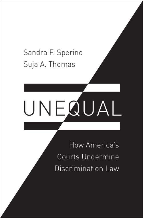 Book cover of Unequal: How America's Courts Undermine Discrimination Law (Law and Current Events Masters)