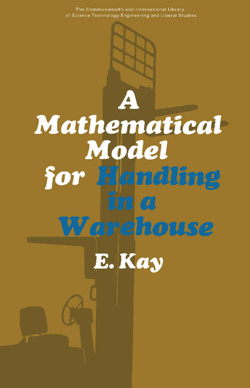 Book cover of A Mathematical Model for Handling in a Warehouse: The Commonwealth and International Library: Social Administration, Training, Economics and Production Division