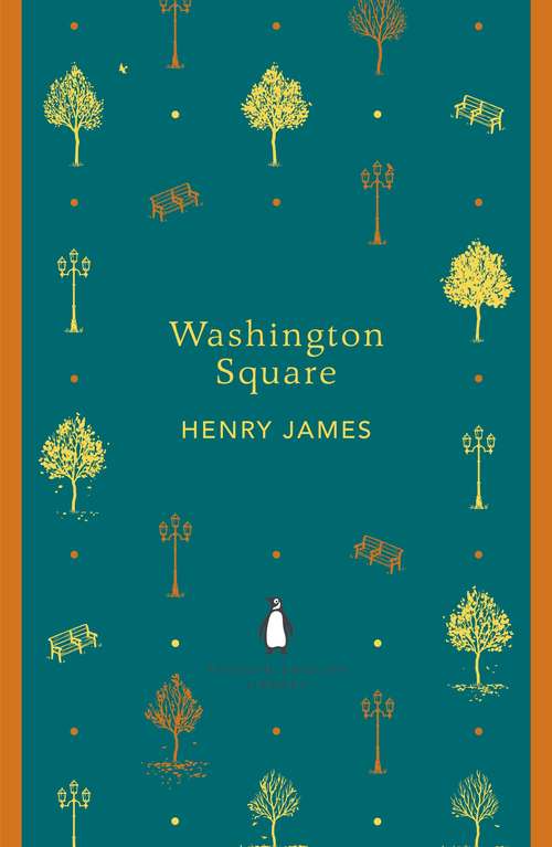 Book cover of Washington Square: The Pension Beaurepas. A Bundle Of Letters (The Penguin English Library)