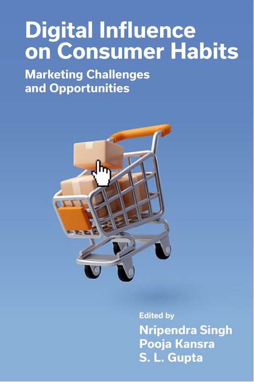 Book cover of Digital Influence on Consumer Habits: Marketing Challenges and Opportunities