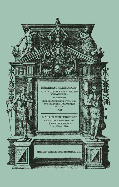 Book cover of Reisen auf dem Mittelländischen Meere, der Nordsee, nach Ceylon und nach Java 1688–1710 (1932) (Reisebeschreibungen von deutschen Beamten und Kriegsleuten im Dienst der Niederländischen West- und Ostindischen Kompagnien 1602-1797 #12)