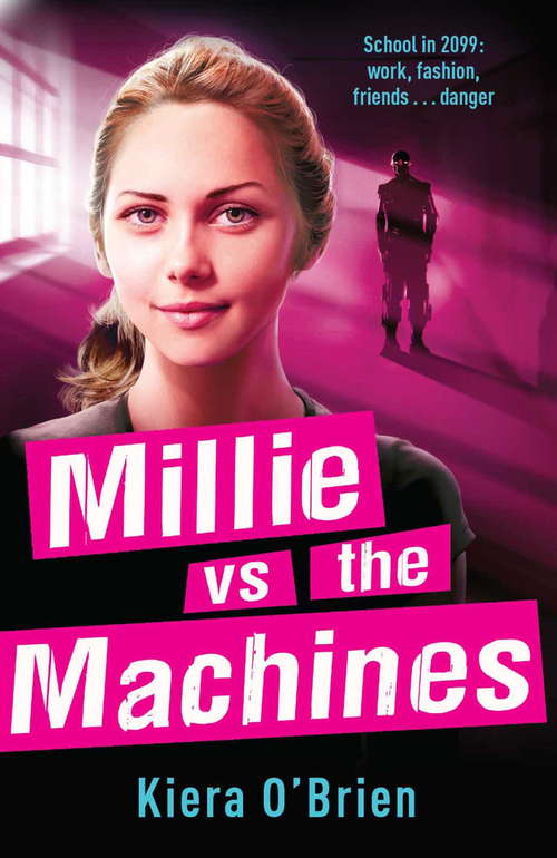 Book cover of Millie vs the Machines: Book 1 (Millie vs the Machines)