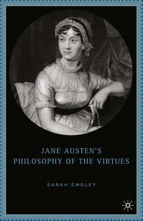 Book cover of Jane Austen’s Philosophy of the Virtues (2005)