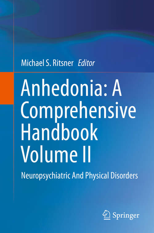 Book cover of Anhedonia: Neuropsychiatric And Physical Disorders (2014)