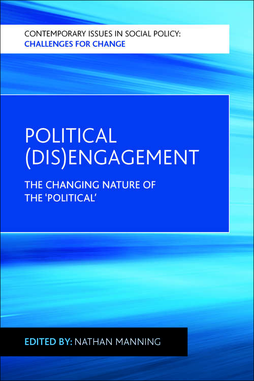 Book cover of Political: The changing nature of the 'political' (Contemporary issues in social policy)