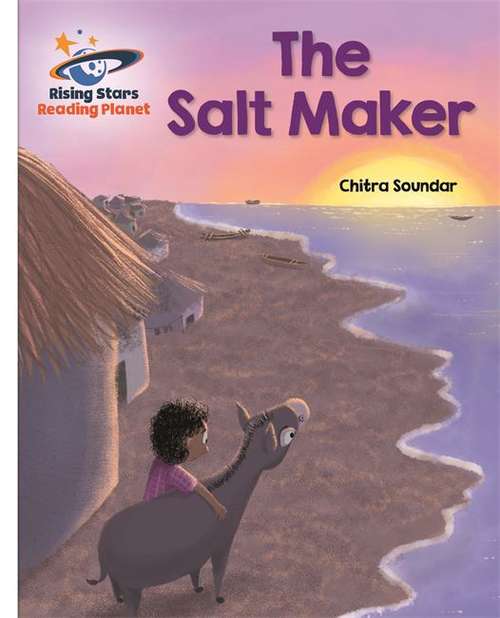 Book cover of Reading Planet - The Salt Maker - White: Galaxy (Rising Stars Reading Planet)