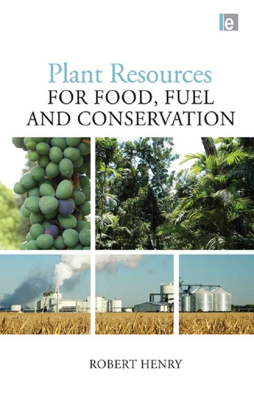 Book cover of Plant Resources for Food, Fuel and Conservation