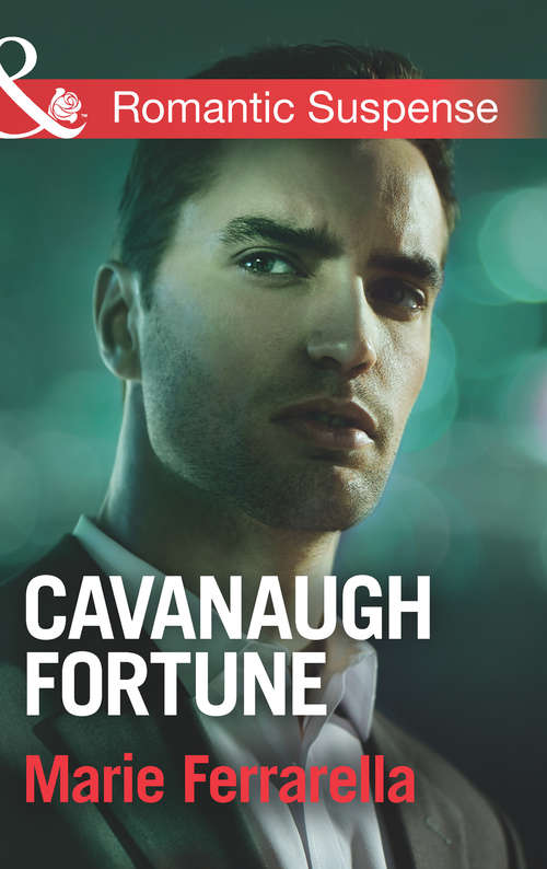 Book cover of Cavanaugh Fortune: Cavanaugh Fortune Secret Agent Boyfriend Joint Engagement Mckinnon's Royal Mission (ePub First edition) (Cavanaugh Justice #29)