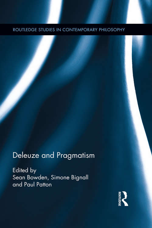 Book cover of Deleuze and Pragmatism (Routledge Studies in Contemporary Philosophy)