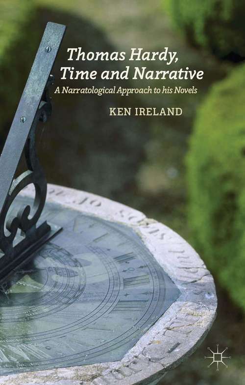 Book cover of Thomas Hardy, Time and Narrative: A Narratological Approach to his Novels (2014)