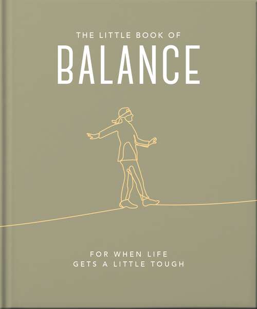 Book cover of The Little Book of Balance: For when life gets a little tough (The\little Book Of... Ser.)