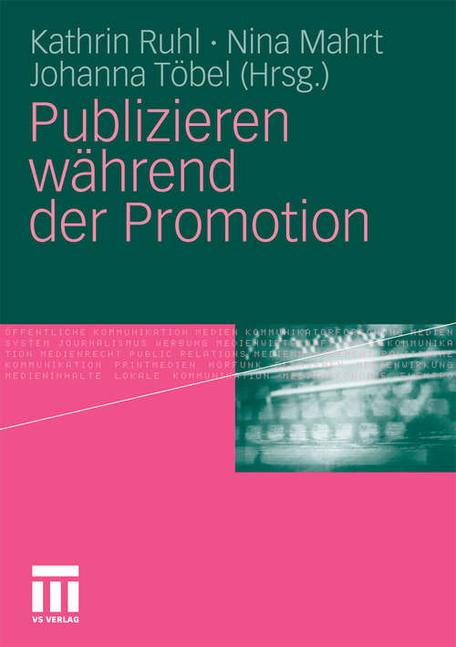 Book cover of Publizieren während der Promotion (2010)