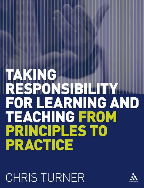 Book cover of Taking Responsibility for Learning and Teaching: From Principles to Practice