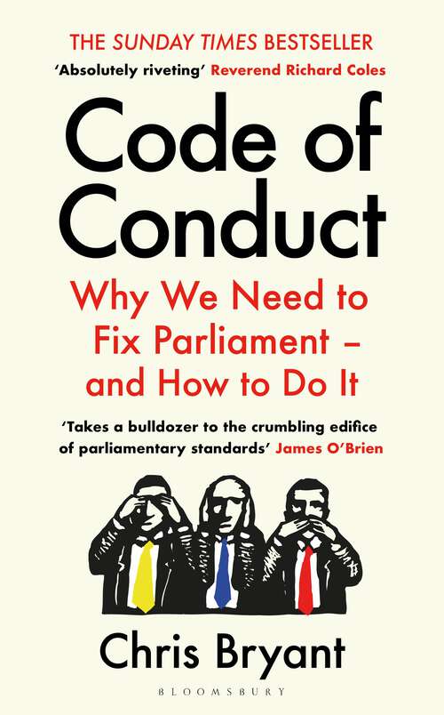 Book cover of Code of Conduct: Why We Need to Fix Parliament – and How to Do It