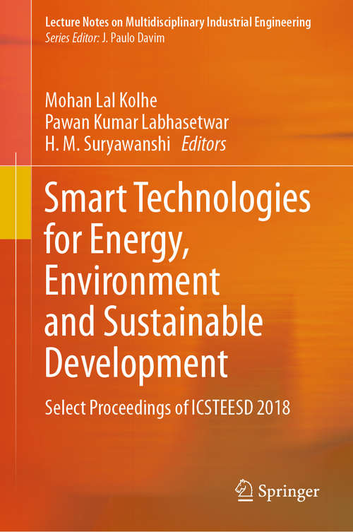 Book cover of Smart Technologies for Energy, Environment and Sustainable Development: Select Proceedings of ICSTEESD 2018 (1st ed. 2019) (Lecture Notes on Multidisciplinary Industrial Engineering)