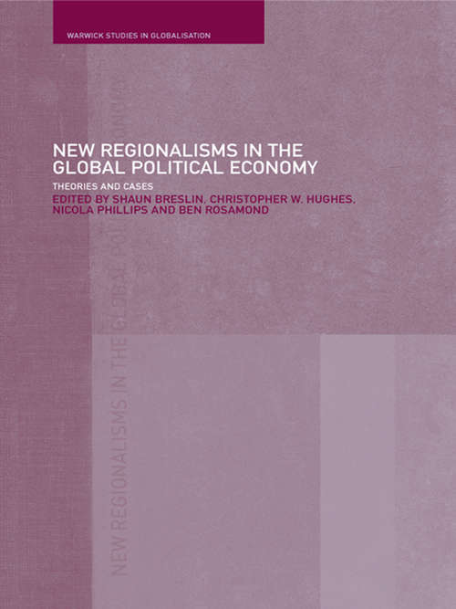 Book cover of New Regionalism in the Global Political Economy: Theories and Cases