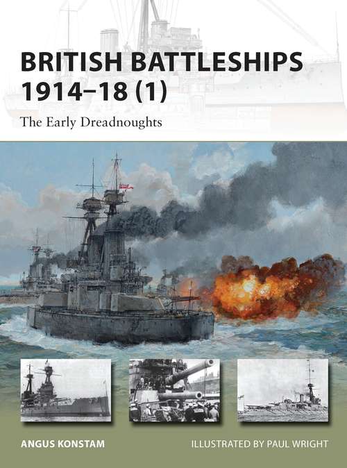 Book cover of British Battleships 1914–18: The Early Dreadnoughts (New Vanguard)