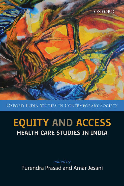 Book cover of Equity and Access: Health Care Studies in India