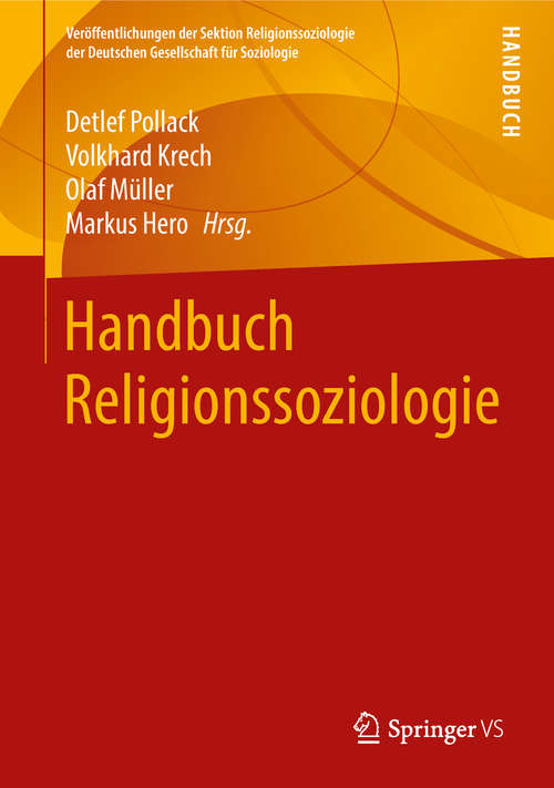 Book cover of Handbuch Religionssoziologie (1. Aufl. 2018) (Veröffentlichungen der Sektion Religionssoziologie der Deutschen Gesellschaft für Soziologie)