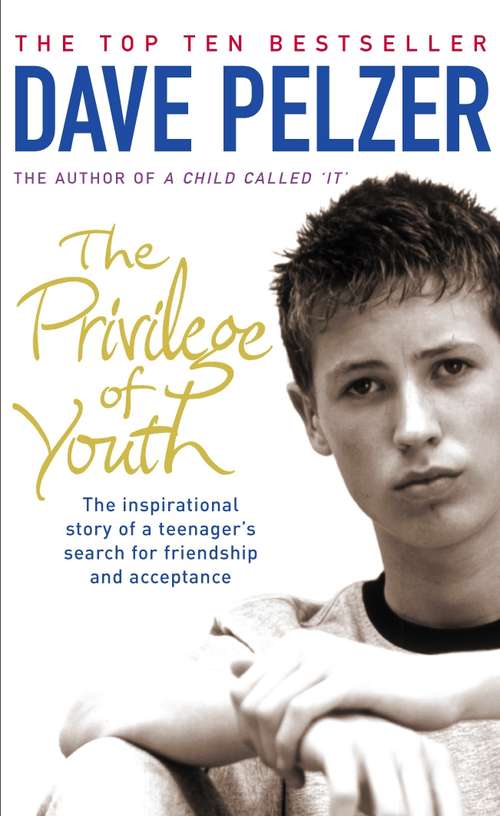 Book cover of The Privilege of Youth: The Inspirational Story of a Teenager's Search for Friendship and Acceptance