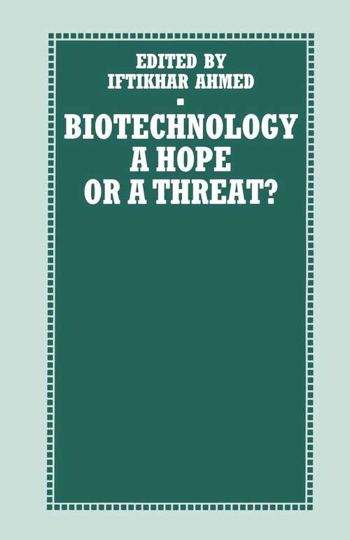 Book cover of Biotechnology: A Hope or a Threat? (1st ed. 1992) (International Labour Office)