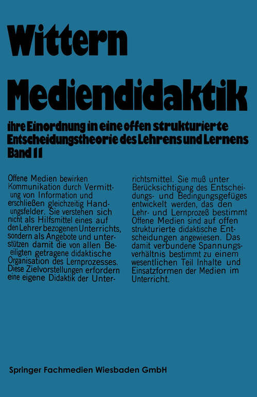 Book cover of Mediendidaktik: Band 2 ihre Einordnung in eine offen strukturierte Entscheidungstheorie des Lehrens und Lernens (1975)