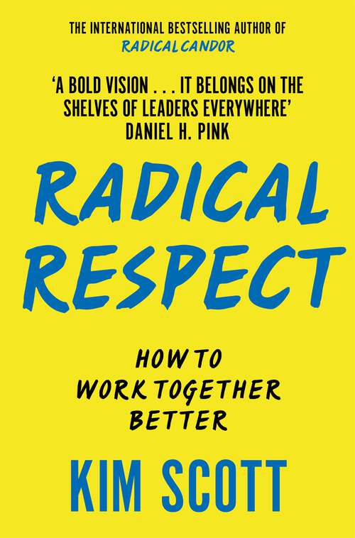 Book cover of Radical Respect: How to Work Together Better